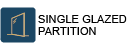 Single Glazed Partition